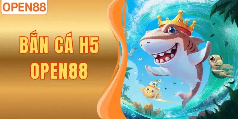 Bắn Cá H5 – Giới Thiệu, Cách Chơi Và Mẹo Săn Thưởng Hiệu Quả