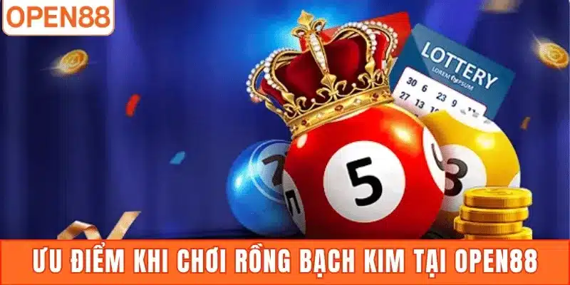 Ưu điểm khi chơi Rồng Bạch Kim tại Open88